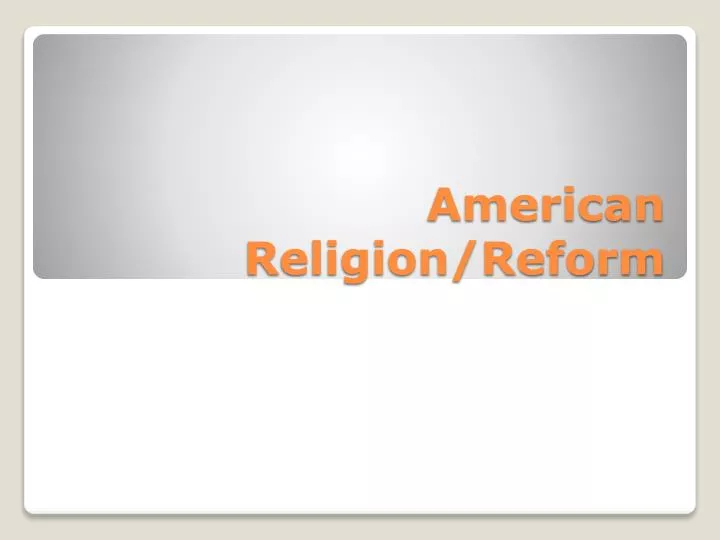 american religion reform