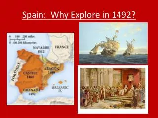 Spain: Why Explore in 1492?