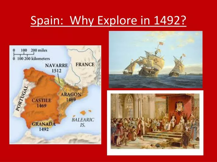 spain why explore in 1492