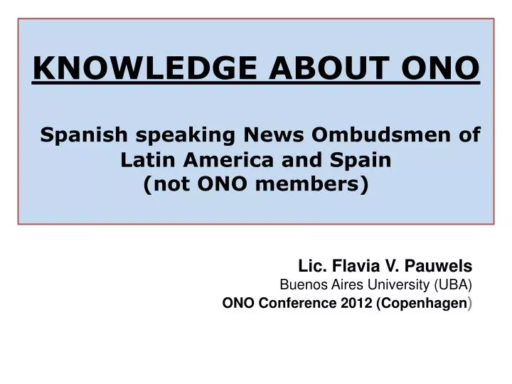 knowledge about ono spanish speaking news ombudsmen of latin america and spain not ono members