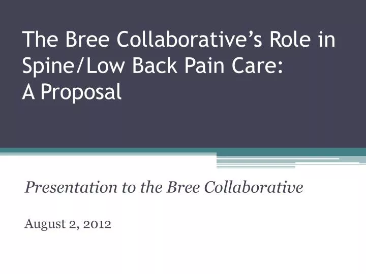 the bree collaborative s role in spine low back pain care a proposal