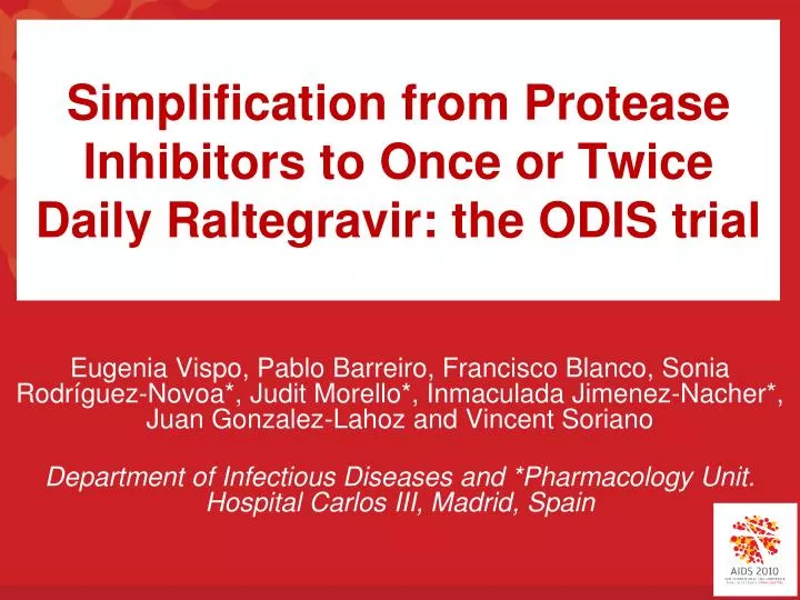 simplification from protease inhibitors to once or twice daily raltegravir the odis trial