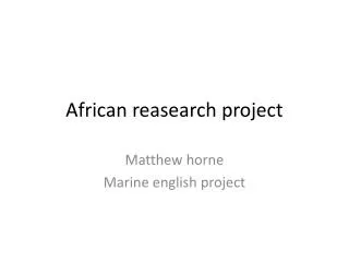African reasearch project