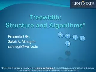 Treewidth : Structure and Algorithms*