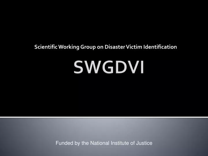 scientific working group on disaster victim identification
