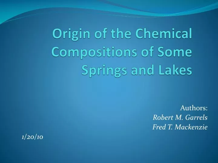 origin of the chemical compositions of some springs and lakes