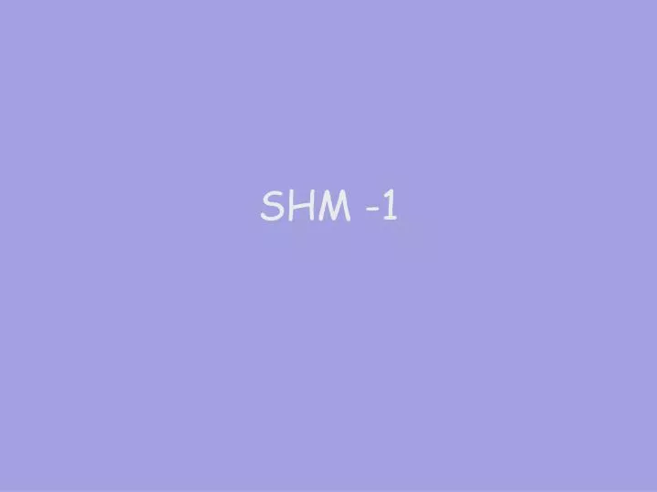 shm 1
