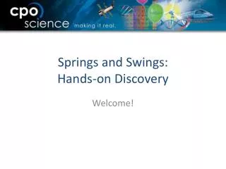 Springs and Swings: Hands-on Discovery