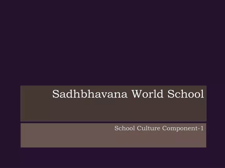 sadhbhavana world school