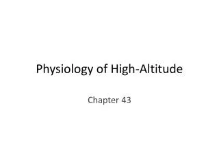 Physiology of High-Altitude