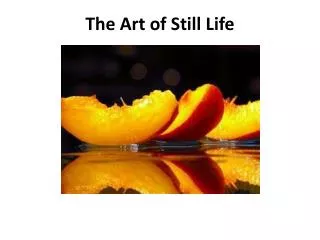 The Art of Still Life