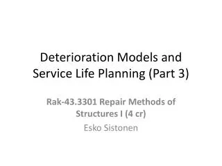 Deterioration Models and Service Life Planning (Part 3)