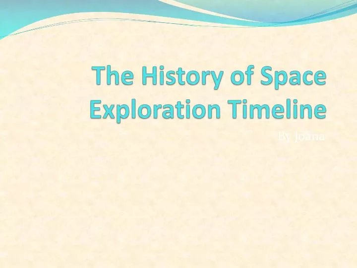 the history of space exploration timeline
