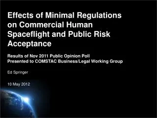 Effects of Minimal Regulations on Commercial Human Spaceflight and Public Risk Acceptance