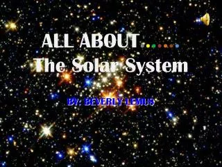 ALL ABOUT . . . . . . . The Solar System