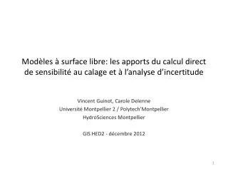 Vincent Guinot , Carole Delenne Université Montpellier 2 / Polytech’Montpellier