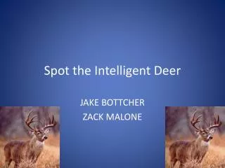 Spot the Intelligent Deer