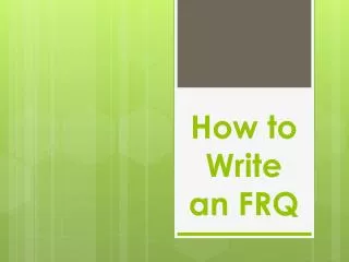How to Write an FRQ