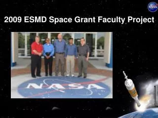 2009 ESMD Space Grant Faculty Project