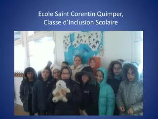 Ecole Saint Corentin Quimper, Classe d’Inclusion Scolaire