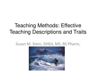 Teaching Methods: Effective Teaching Descriptions and Traits