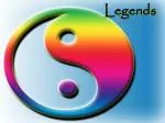 Legends
