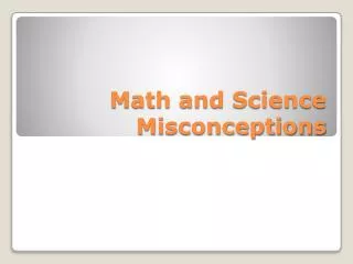 Math and Science Misconceptions