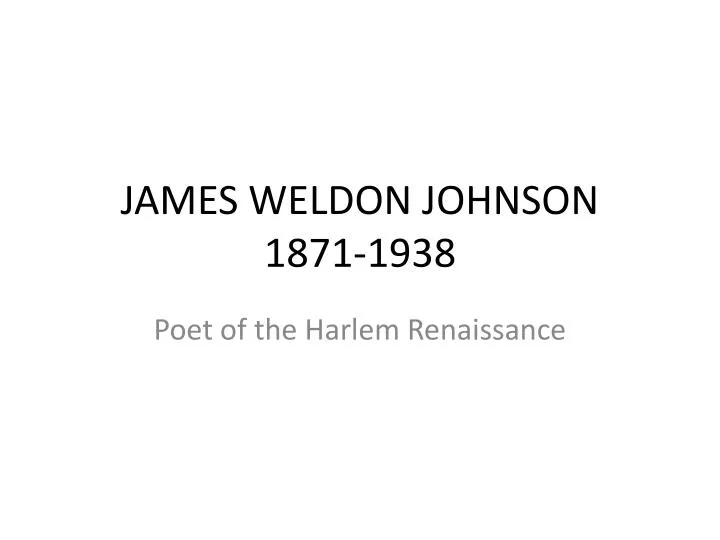 james weldon johnson 1871 1938