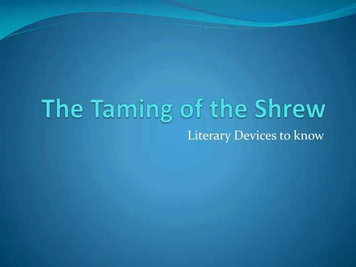 the taming of the shrew