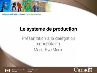 le syst me de production
