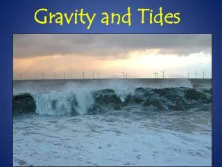 Gravity and Tides