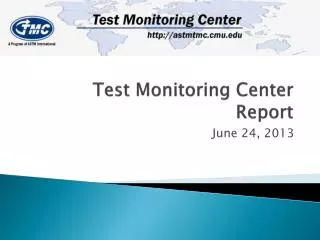 Test Monitoring Center Report