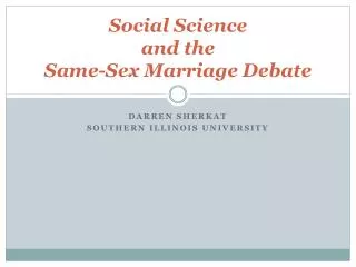 Social Science and the Same-Sex Marriage Debate
