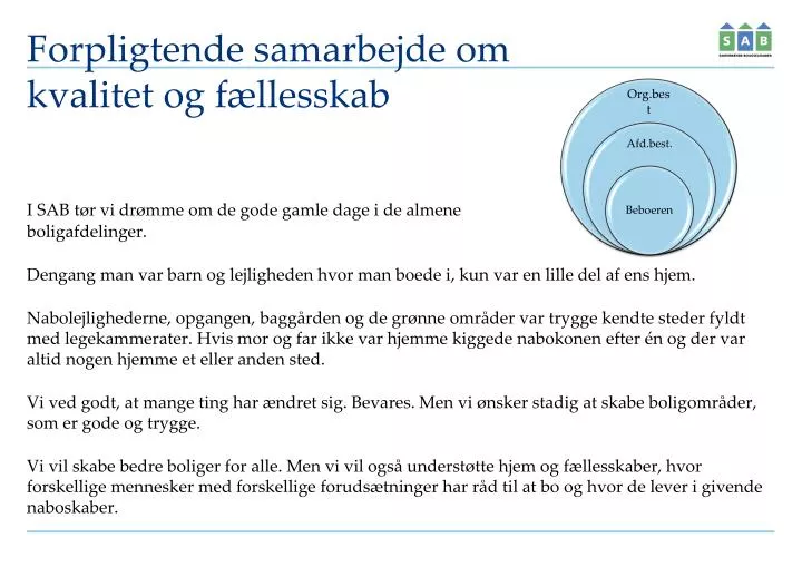 forpligtende samarbejde om kvalitet og f llesskab