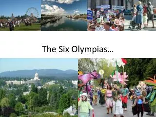 The Six Olympias …