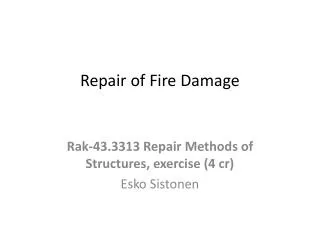 Repair of Fire Damage