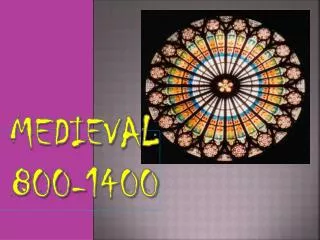 Medieval 800-1400