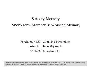 Sensory Memory, Short-Term Memory &amp; Working Memory
