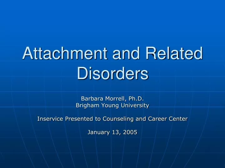 attachment and related disorders