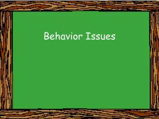 Behavior Issues