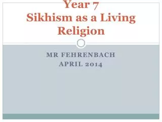 Year 7 Sikhism as a Living Religion