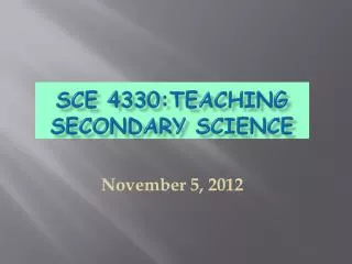 SCE 4330:Teaching SECONDARY Science
