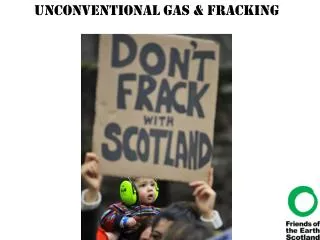 Unconventional Gas &amp; Fracking
