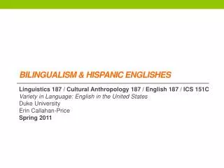 BILINGUALISM &amp; Hispanic Englishes