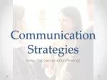 Communication Strategies - slide 1