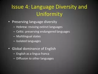 Issue 4: Language Diversity and Uniformity