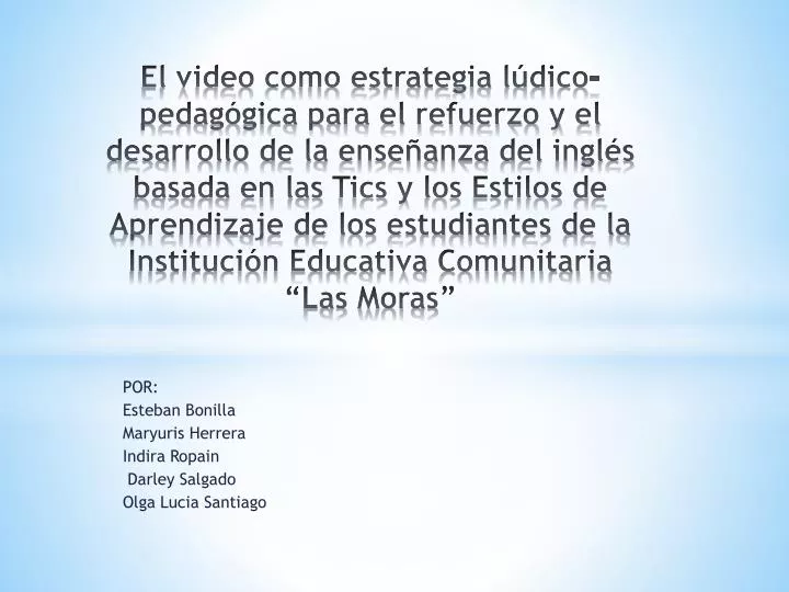 por esteban bonilla maryuris herrera indira ropain darley salgado olga lucia santiago