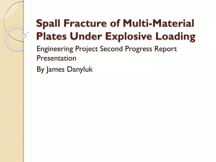 spall fracture of multi material plates under explosive loading