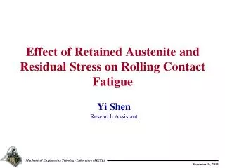 Effect of Retained Austenite and Residual Stress on Rolling Contact Fatigue