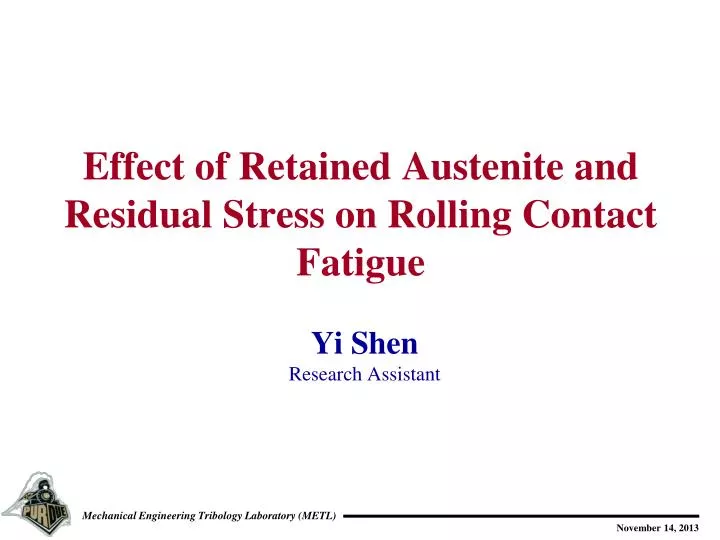 effect of retained austenite and residual stress on rolling contact fatigue